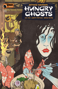 Anthony Bourdain, Hungry Ghosts, Berger Books, Dark Horse Comics, comic book